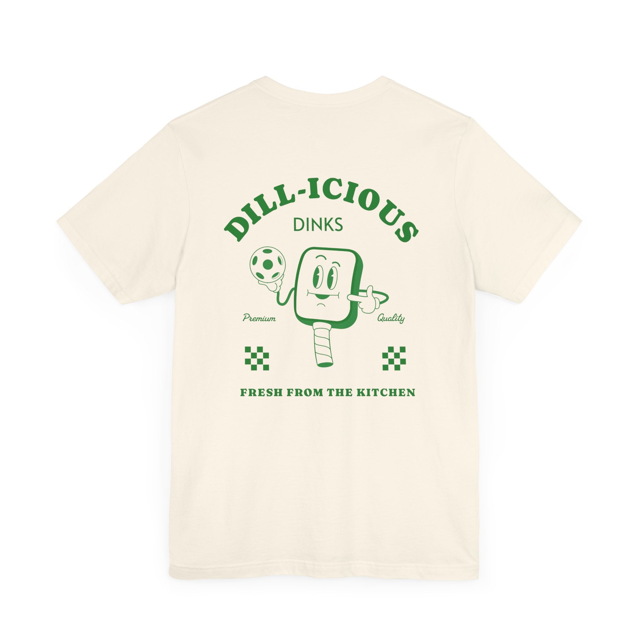 Now Serving Dillicious Dinks T Shirt - Dink Champs