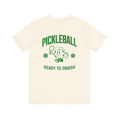 Pickleball Ready To Smash T Shirt - Dink Champs