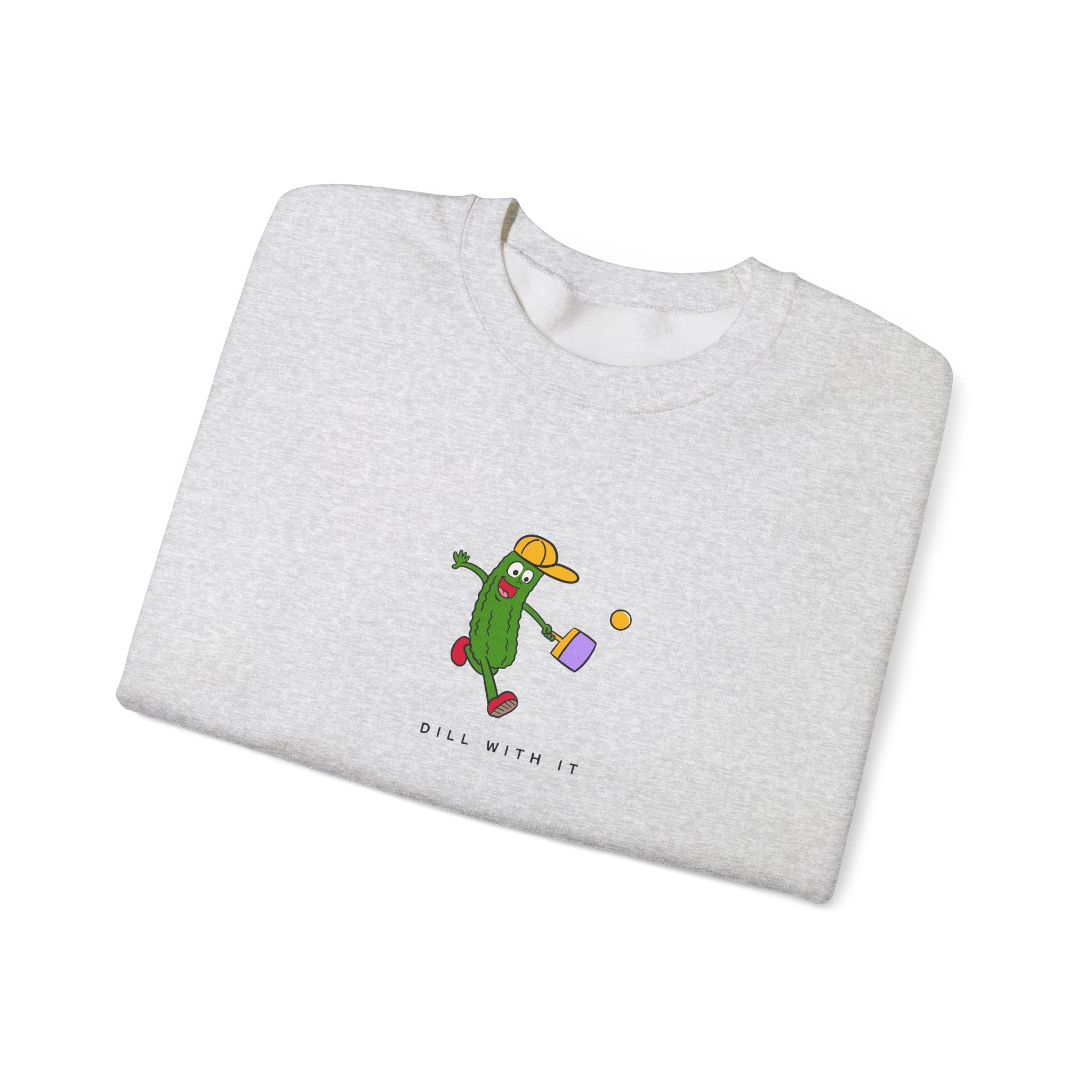 Dill With It Pickleball Sweatshirt - Dink Champs