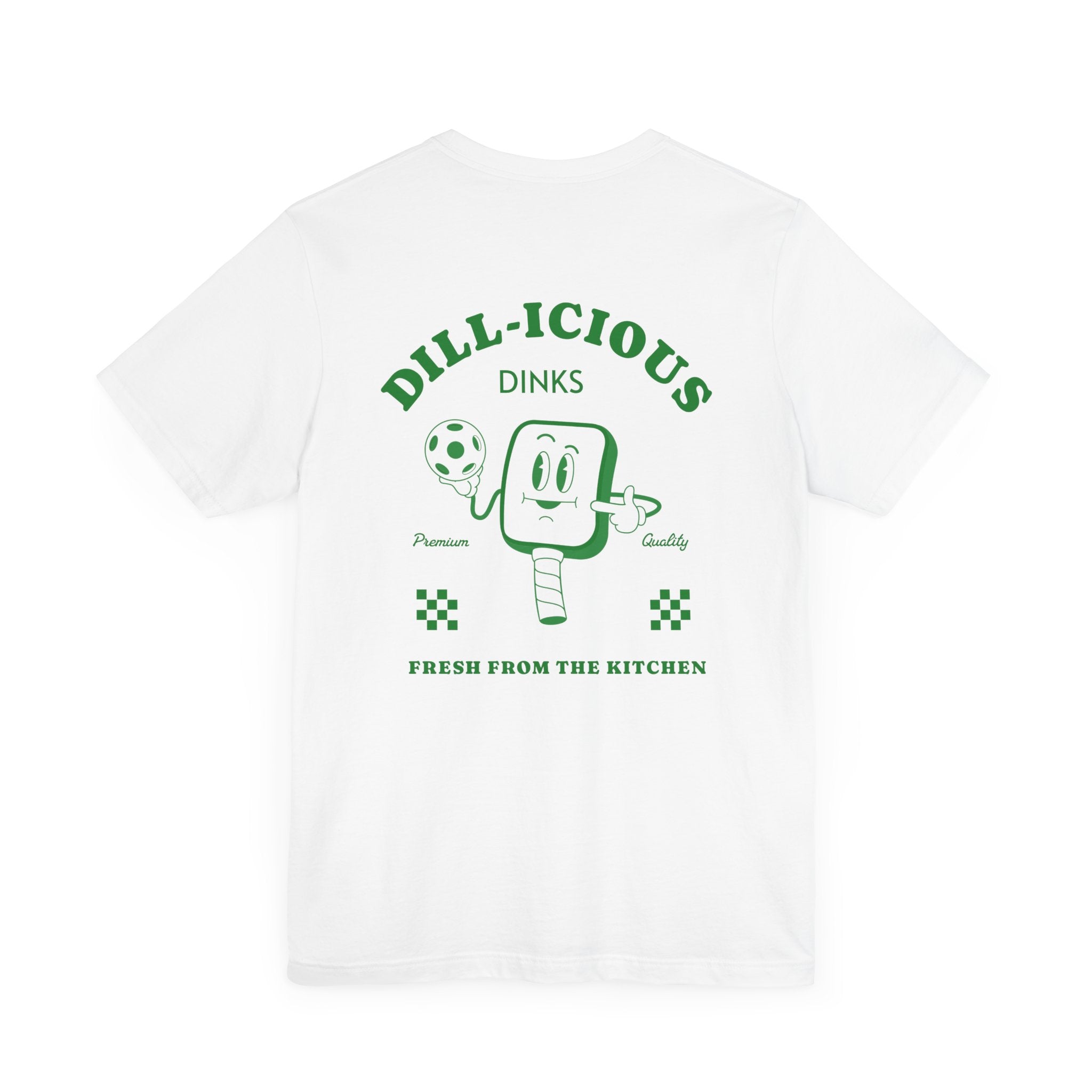 Now Serving Dillicious Dinks T Shirt - Dink Champs