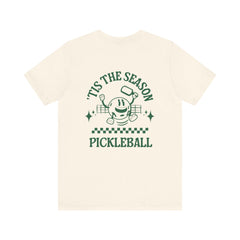 Tis The Season Pickleball T Shirt - Dink Champs