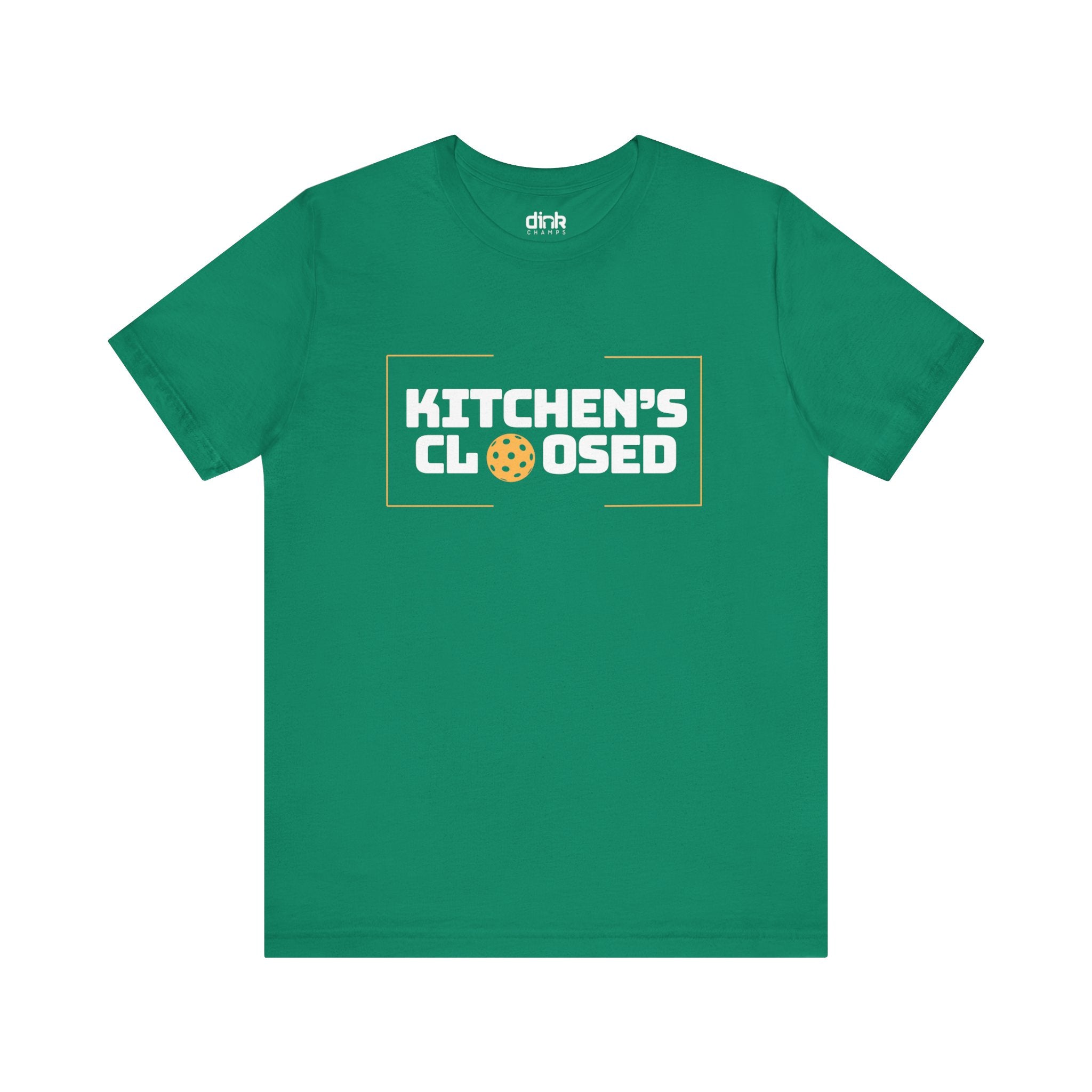 Kitchen's Closed Pickleball T Shirt - Dink Champs