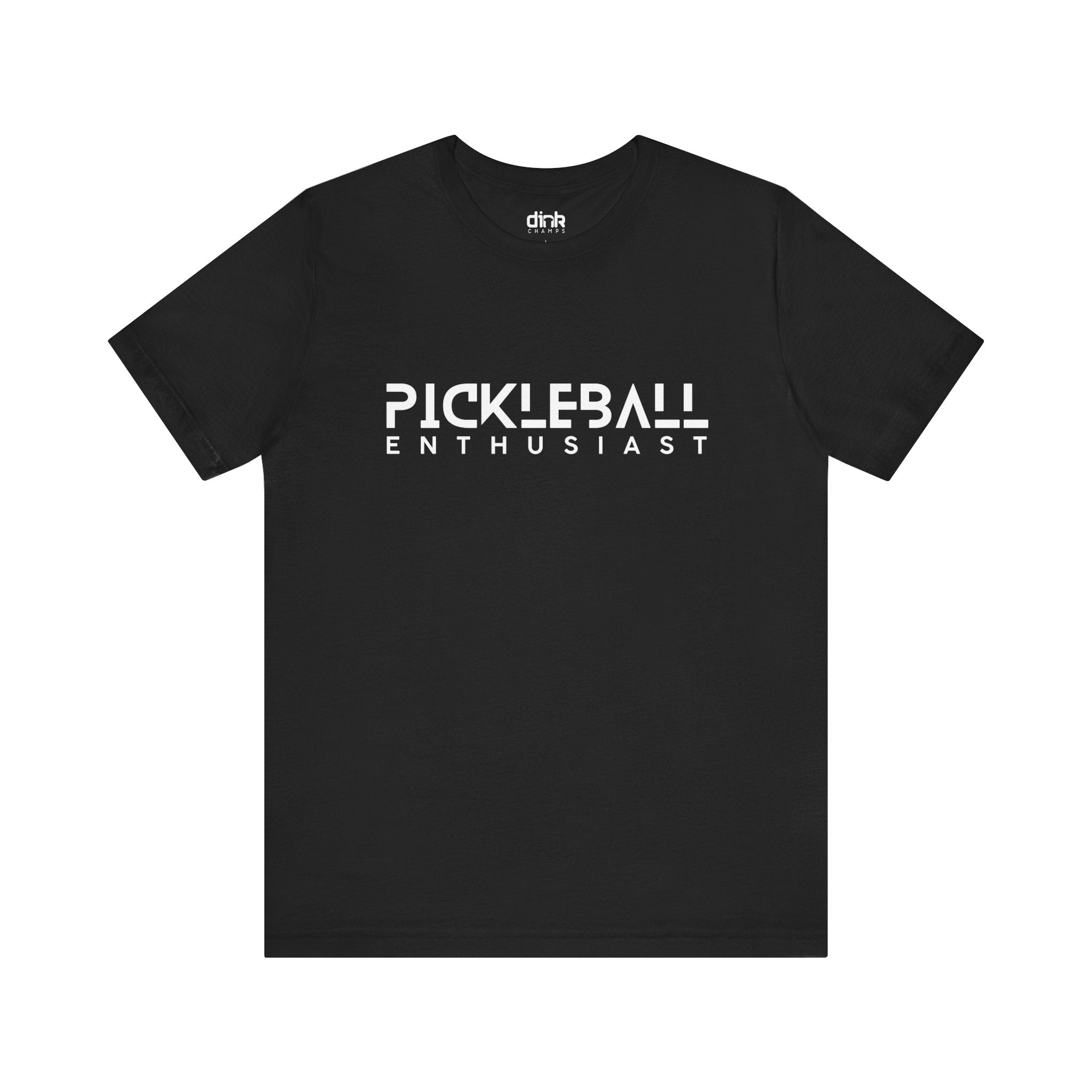 Pickleball Enthusiast T Shirt - Dink Champs