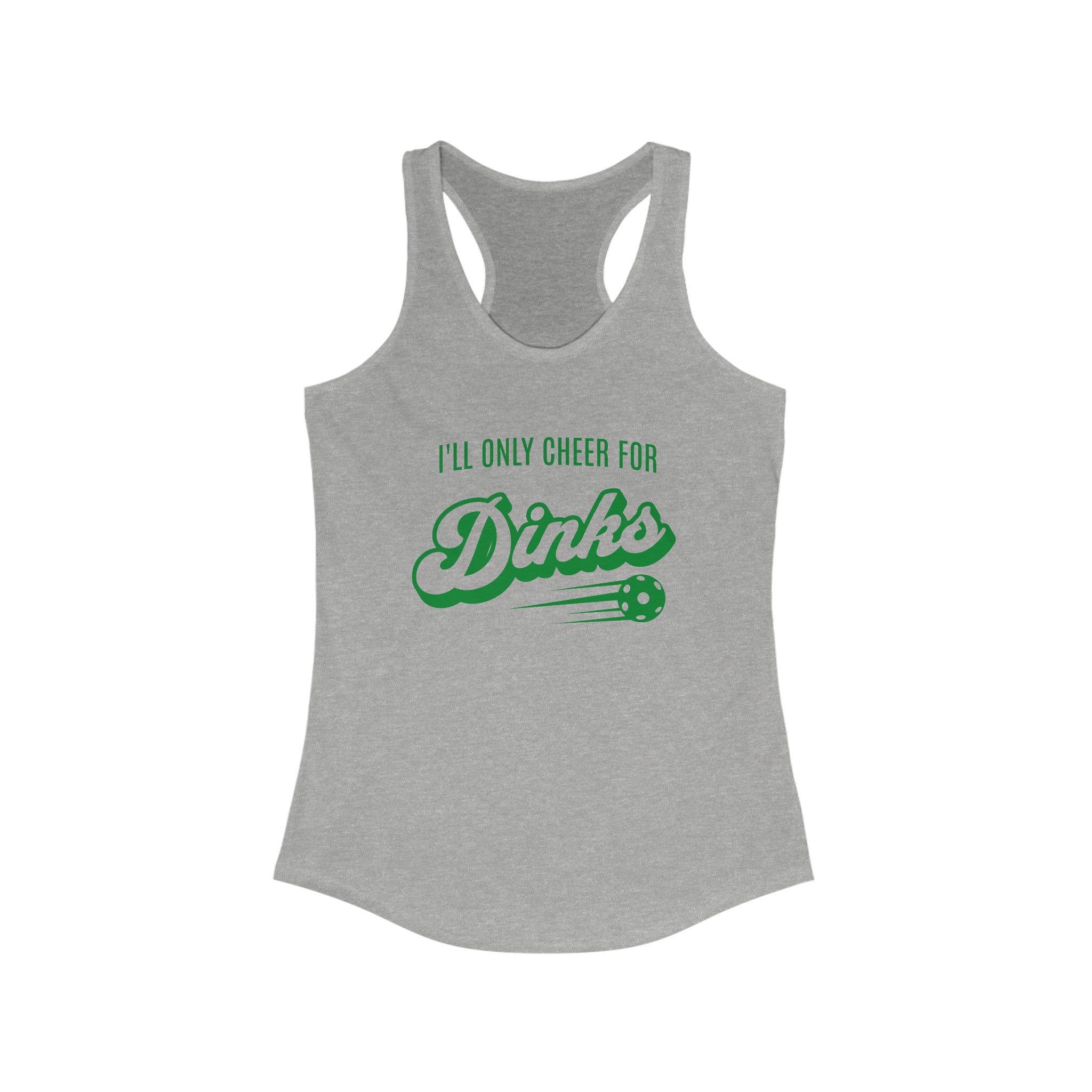 I'll Only Cheer for Dinks Women's Tank Top - Dink Champs