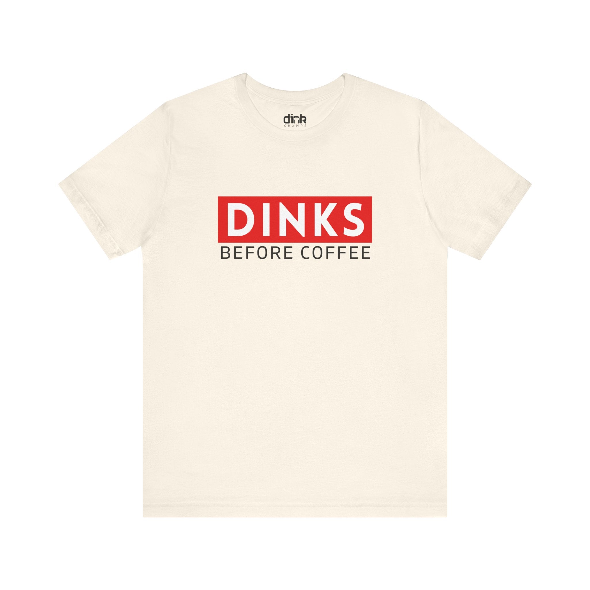 Dinks & Coffee Pickleball T Shirt - Dink Champs