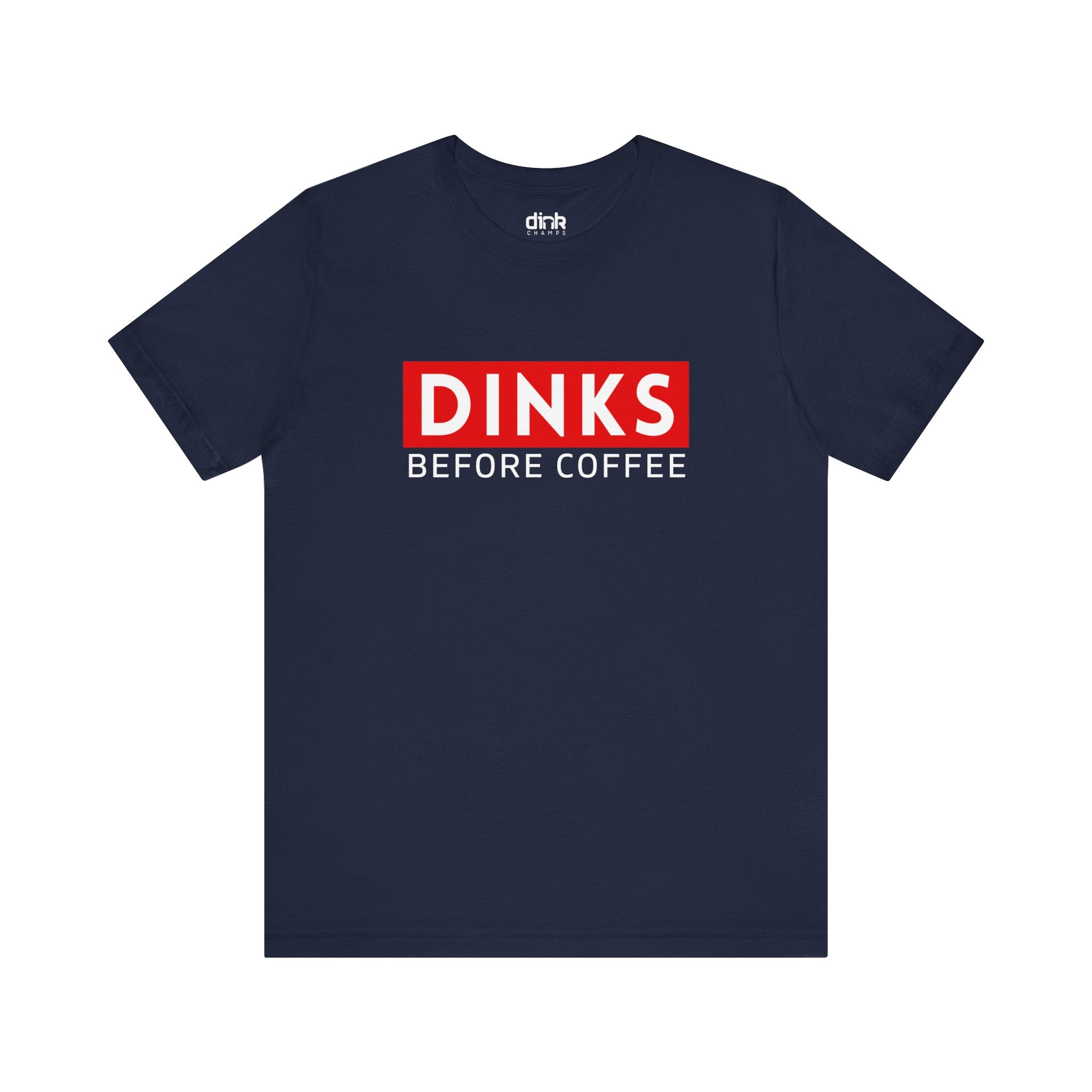 Dinks & Coffee Pickleball T Shirt - Dink Champs