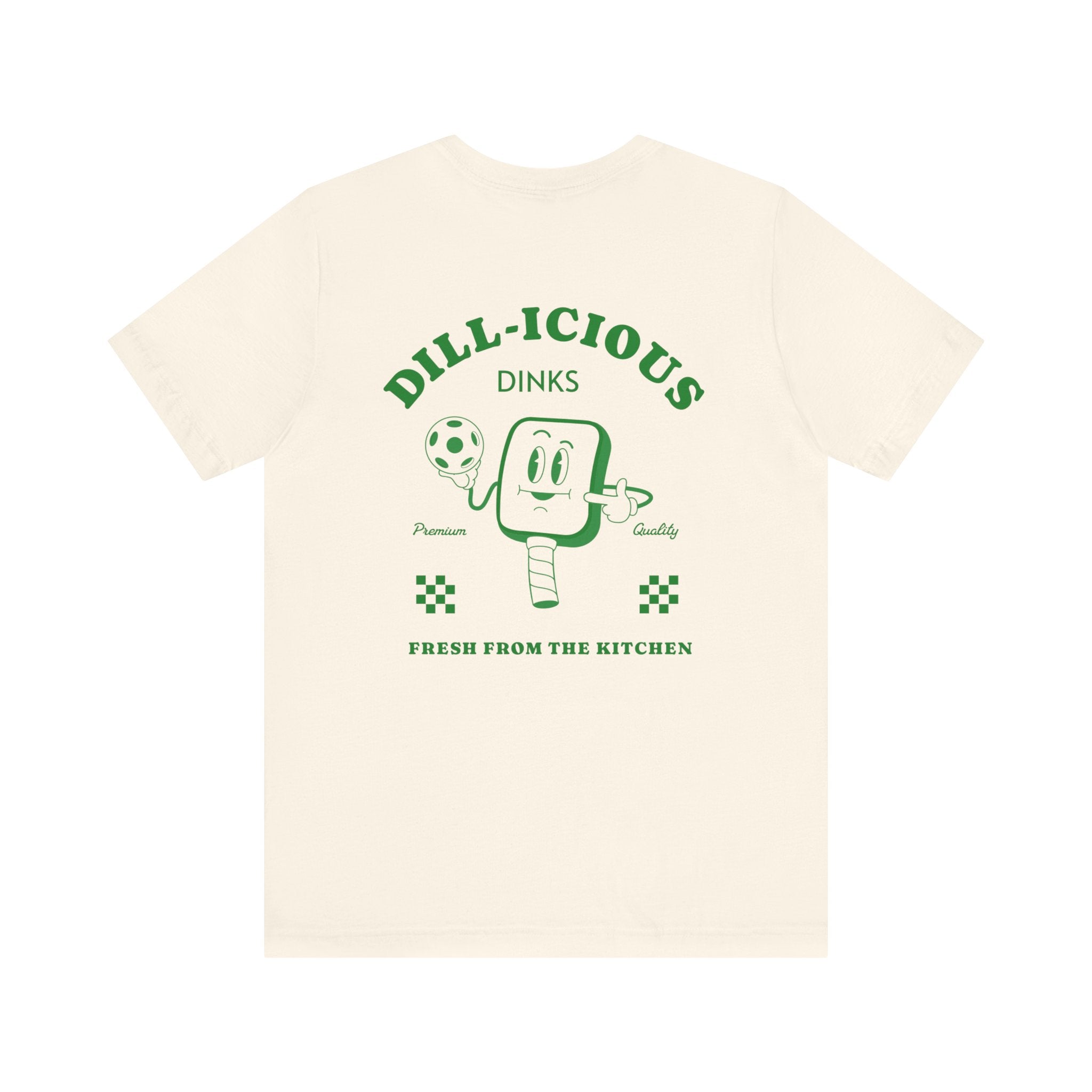 Now Serving Dillicious Dinks T Shirt - Dink Champs