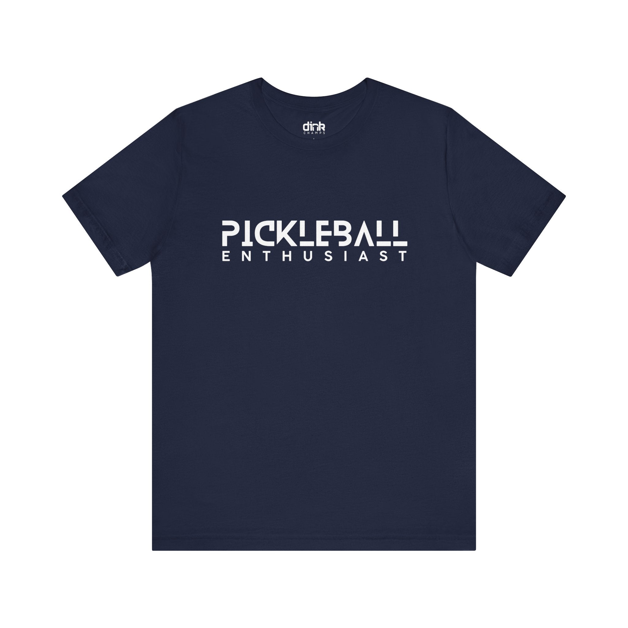 Pickleball Enthusiast T Shirt - Dink Champs