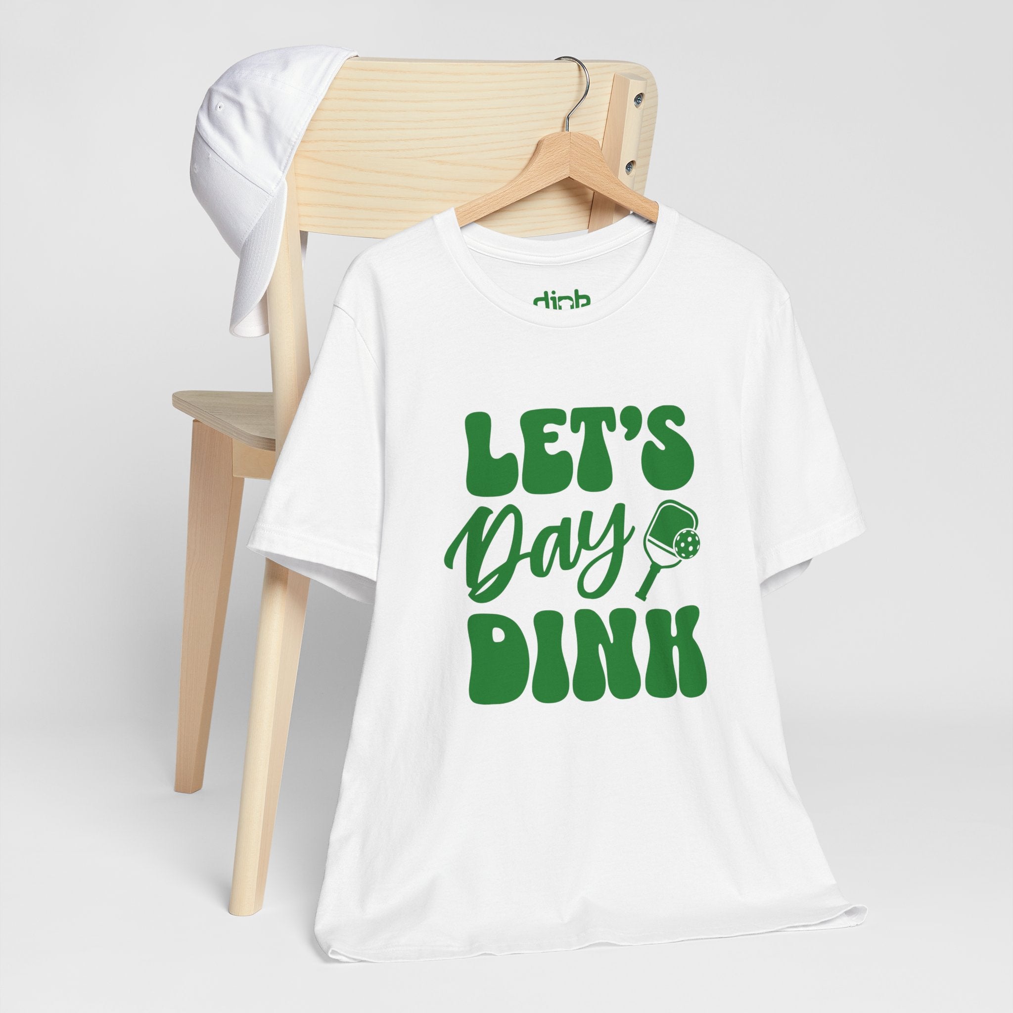 Let's Day Dink Pickleball T Shirt - Dink Champs