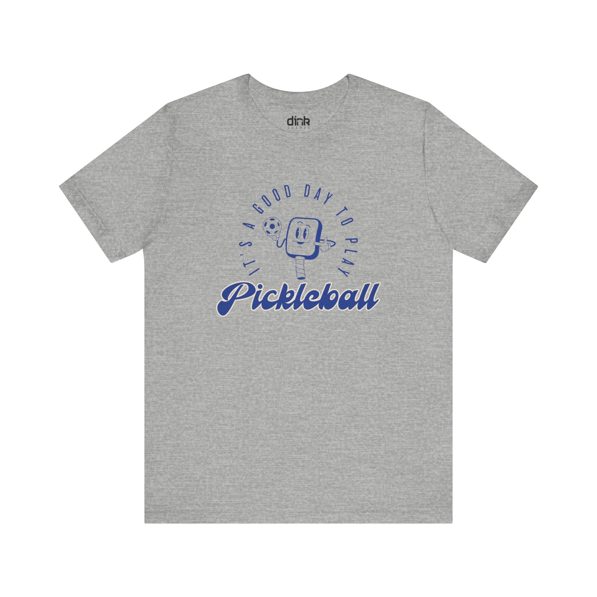 It's A Good Day To Play Pickleball T Shirt - Dink Champs