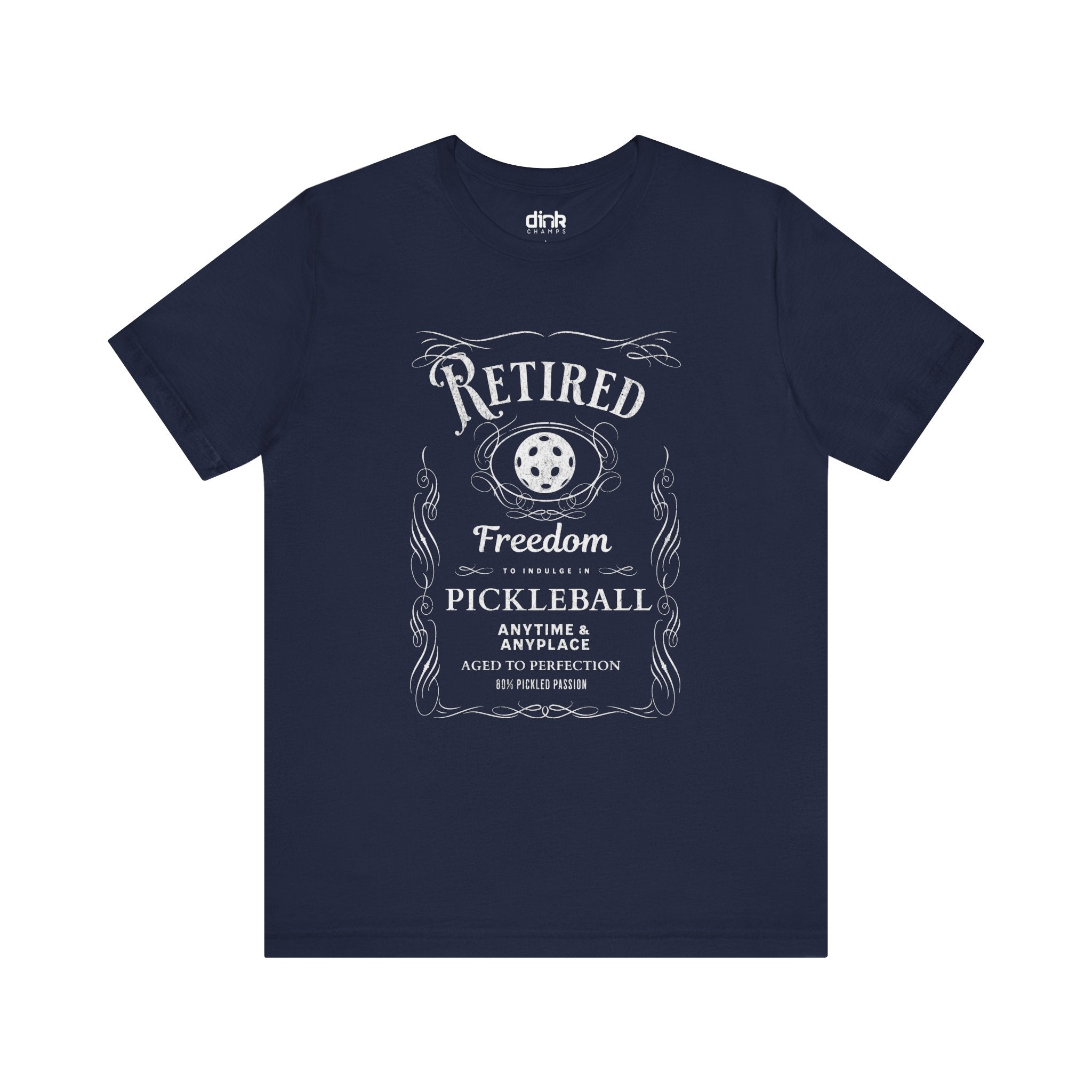 Retired Whiskey Label Pickleball T Shirt - Dink Champs