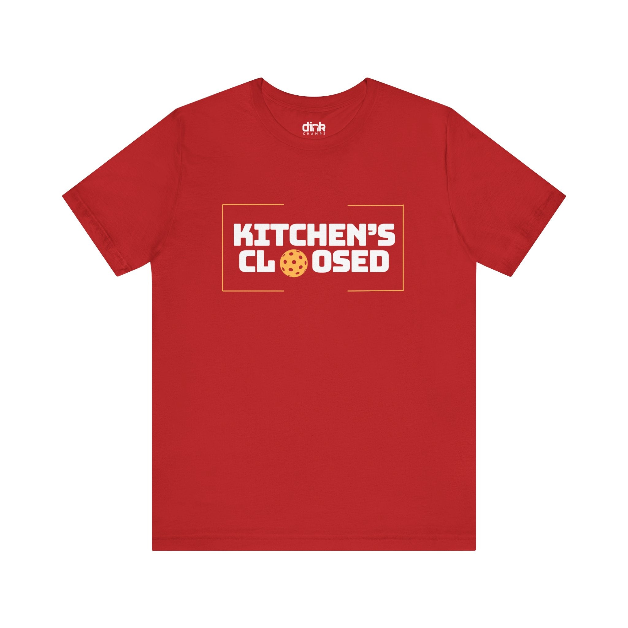 Kitchen's Closed Pickleball T Shirt - Dink Champs