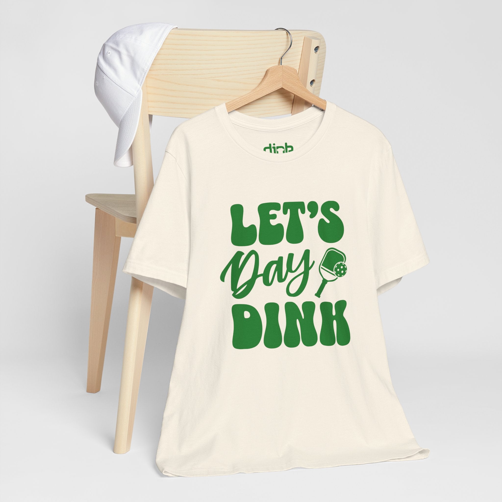 Let's Day Dink Pickleball T Shirt - Dink Champs