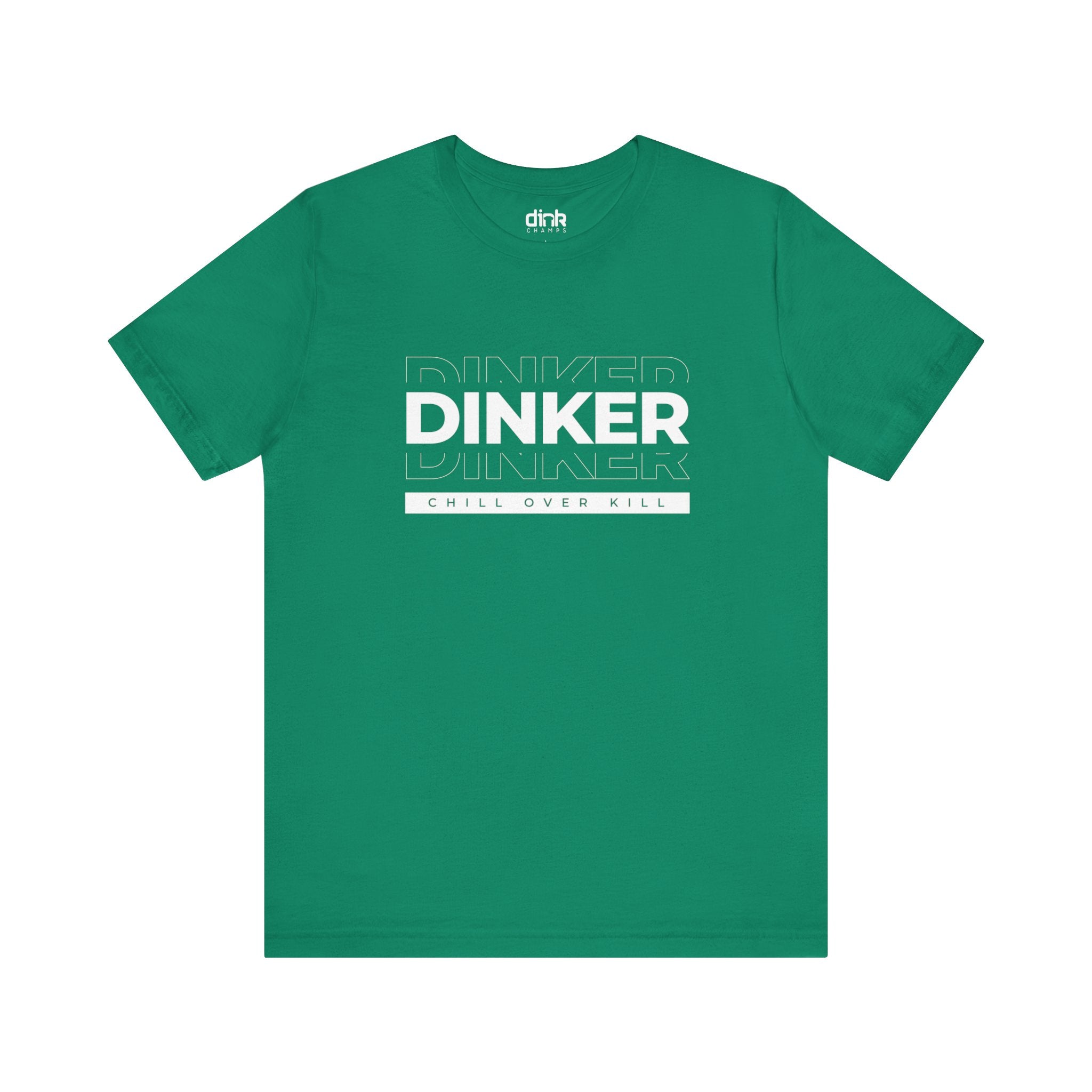 Dinker Chill Pickleball T Shirt - Dink Champs