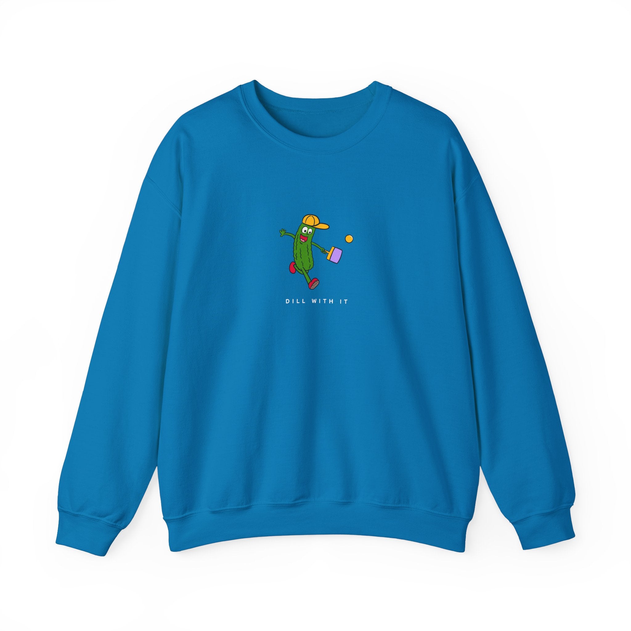 Dill With It Pickleball Sweatshirt - Dink Champs